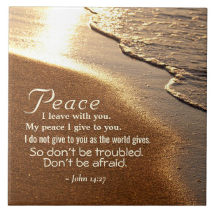 John 14:27 Jesus words, "Peace I leave with you," Ceramic Tile