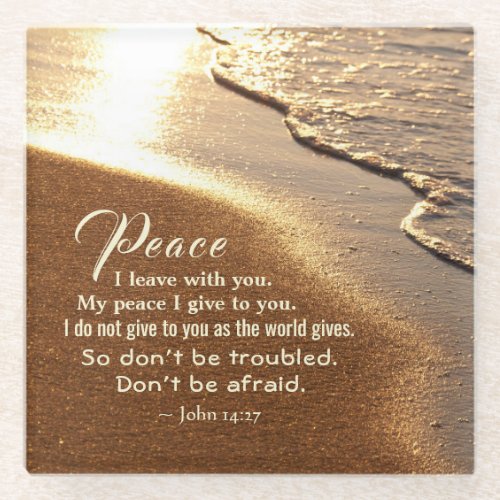 John 1427 Jesus words Peace I leave with you Glass Coaster