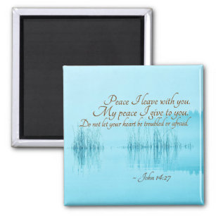 John 14:27 Jesus Words, "Peace I leave with you," Magnet
