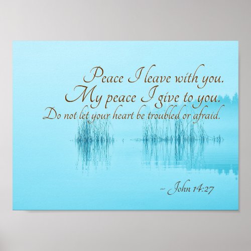 John 1427 Jesus Words Peace I leave with you Poster