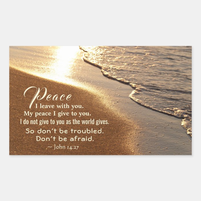John 14 27 Jesus Words Peace I Leave With You Rectangular Sticker Zazzle Com Inspirational images about peace and encouraging bible verses from the king james bible. john 14 27 jesus words peace i leave with you rectangular sticker zazzle com