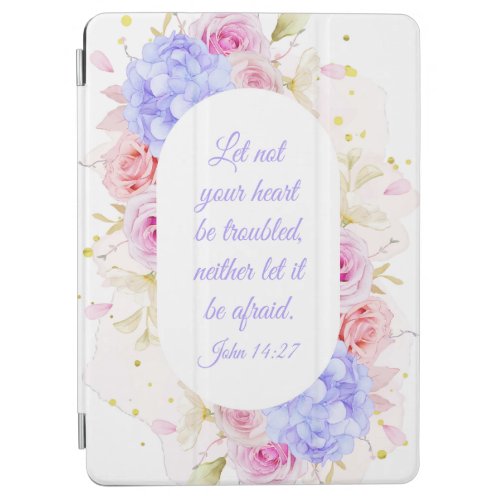 John 1427 Let Not Your Heart Be Troubled  Womens iPad Air Cover