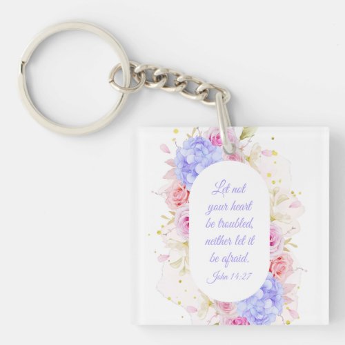 John 1427 Let Not Your Heart Be Troubled  Womens Keychain