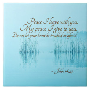 John 14:27 "Peace I leave with you" Bible Verse Ceramic Tile