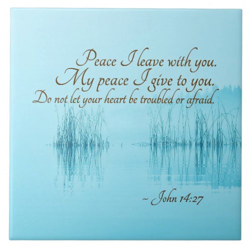 John 1427 Peace I leave with you Bible Verse Ceramic Tile