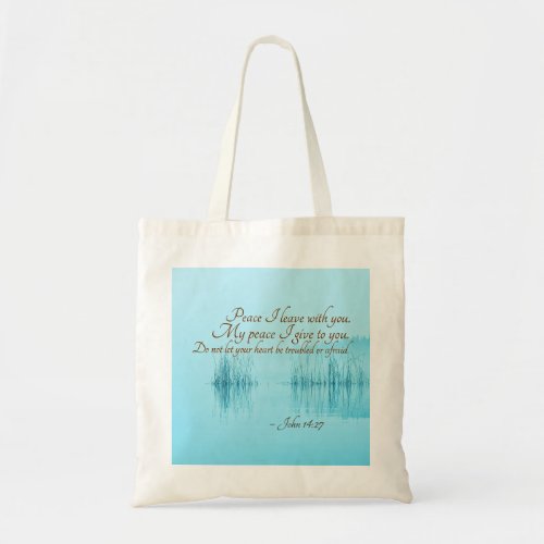 John 1427  Peace I leave with you Bible Verse Tote Bag