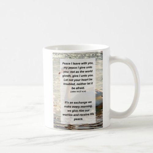 John 1427 Peace I leave with you my peace I give Coffee Mug