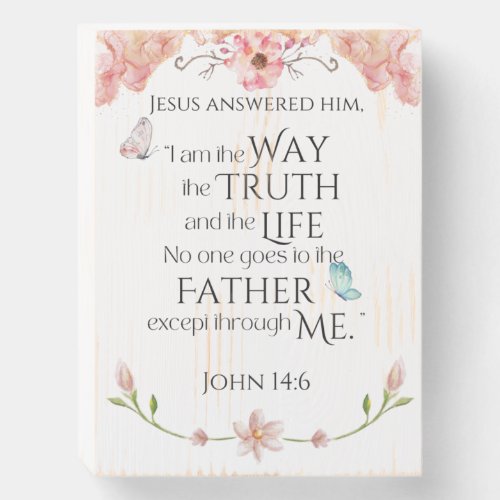 John 146 I am the Way Bible Verse Bible Quote Wooden Box Sign