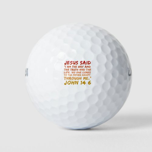 John 146 Jesus said Bible verse design Golf Balls