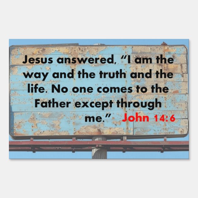 John 14:6   sign (Front)