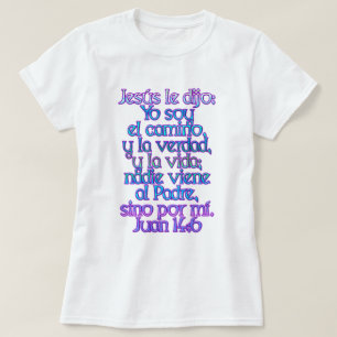 John 14:6 Spanish T-Shirt