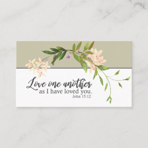 John 15:12 Love one another as I have loved you Business Card