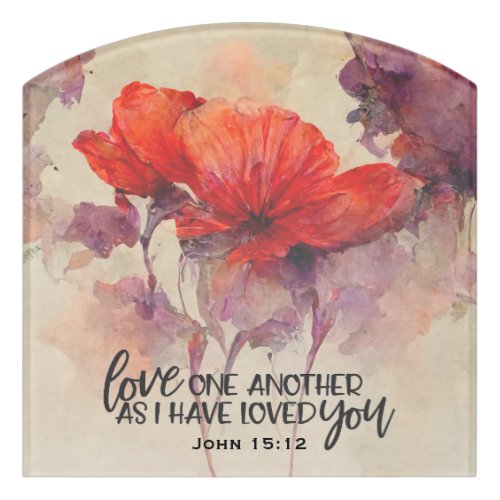 John 1512 Love One Another Bible Verse Red Floral Door Sign