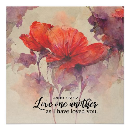 John 1512 Love One Another Bible Verse Red Floral Poster