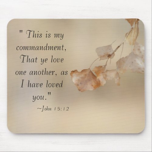 John 1512 Love one another Mouse Pad