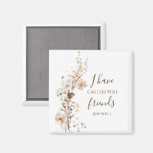 John 15:15 I have called you friends Bible Verse Magnet