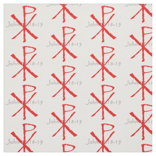 John 15:18-19 fabric