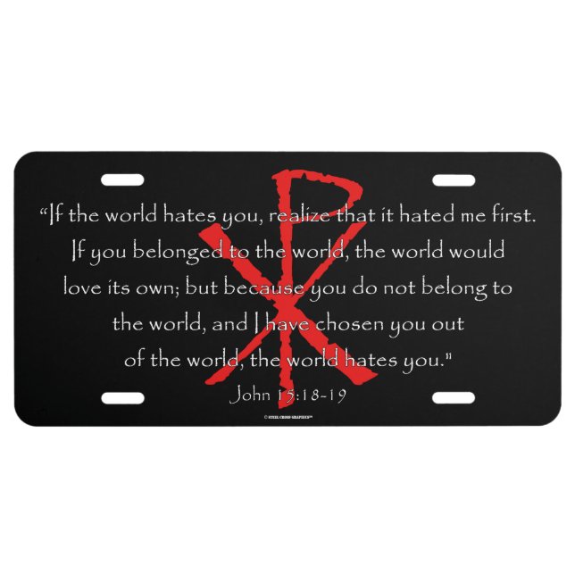 John 15:18-19 license plate (Front)