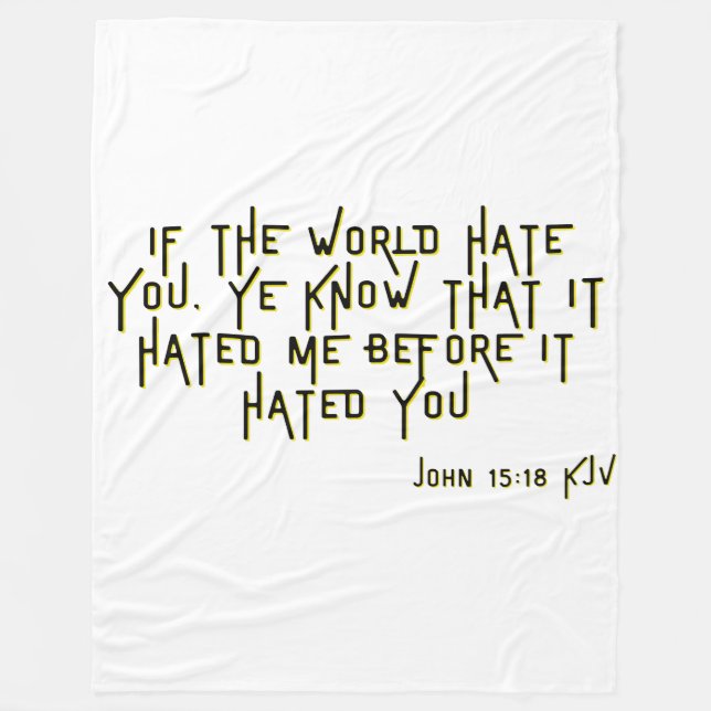 John 15:18 KJV Bible Scripture Verse Fleece Blanket (Front)