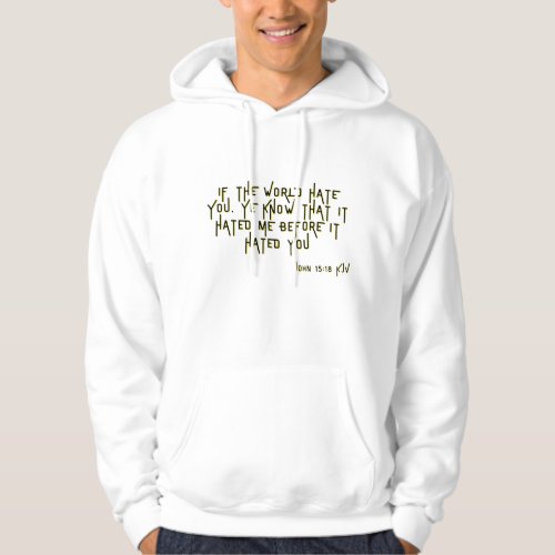 John 1518 KJV Bible Scripture Verse Mens Hoodie