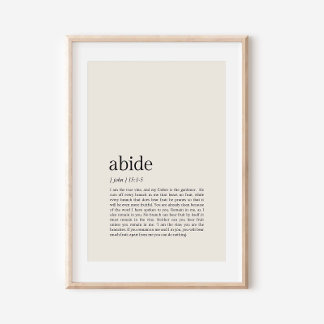 John 15:1-5 I'm the True Vine, Abide In Me Poster