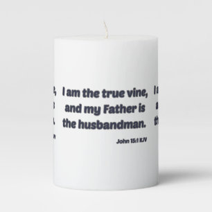 John 15:1 KJV Bible Verse Pillar Candle