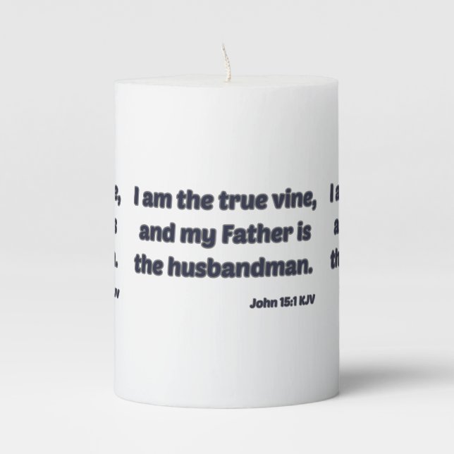 John 15:1 KJV Bible Verse Pillar Candle (Front)