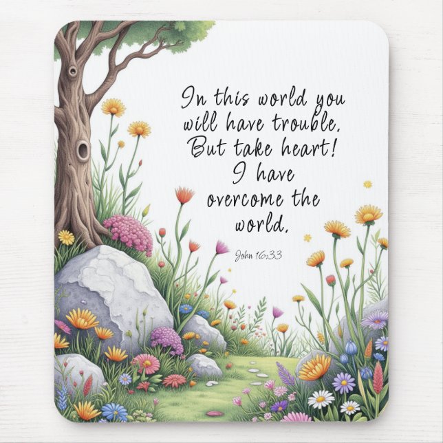 John 16:33 Bible Verse Image  Poster Mouse Pad (Front)