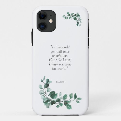 John 1633  Bible Verses to Encourage You iPhone 11 Case