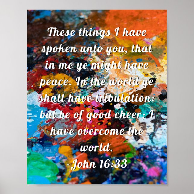 John 16:33 Scripture paint Poster (Front)