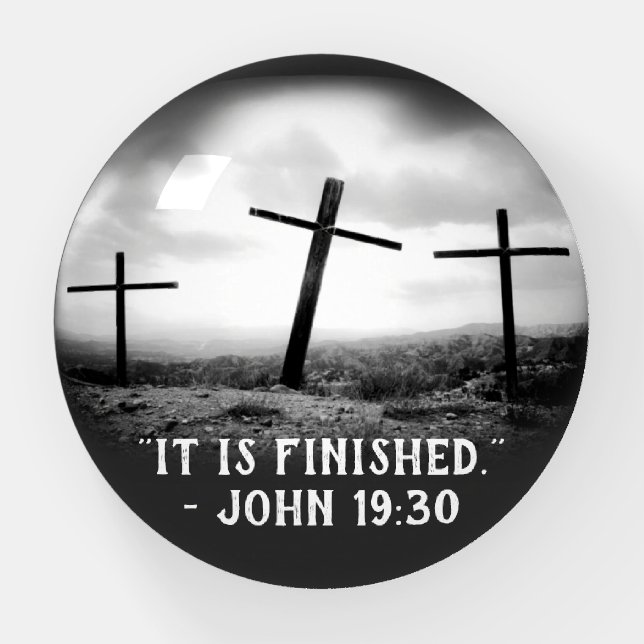 JOHN 19:30 Dome Paperweight (Front)