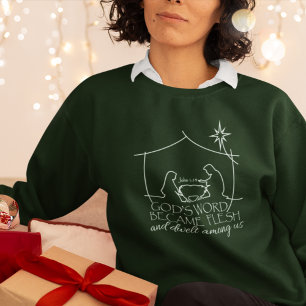 John 1:14 Christmas Nativity Scripture Green Sweatshirt