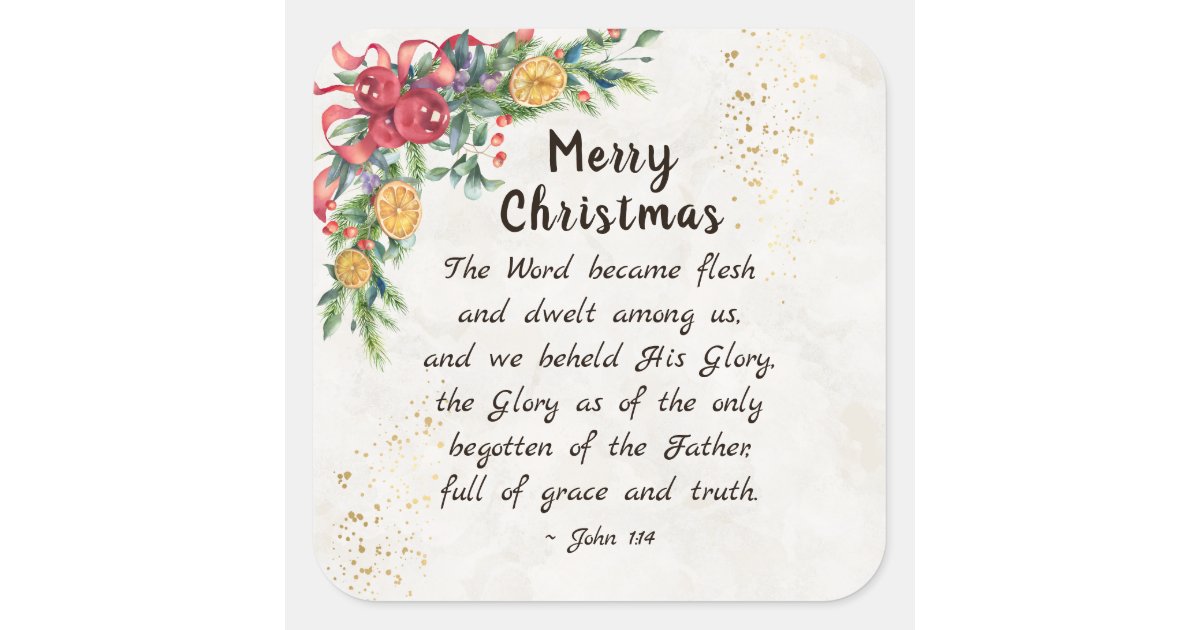 John 1:14 The Word became Flesh, Christmas Square Sticker | Zazzle