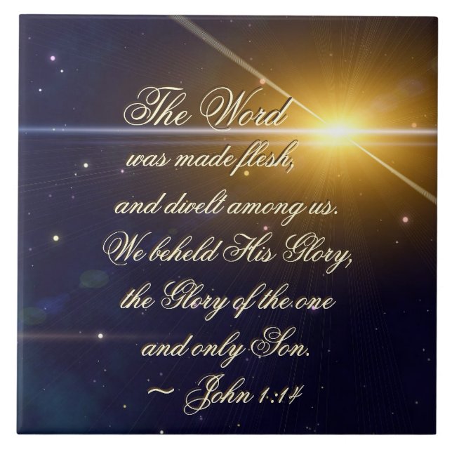 John 1:14 We Beheld His Glory, Bible Verse Ceramic Tile (Front)