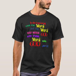 John 1:1 The Word was God! T-Shirt