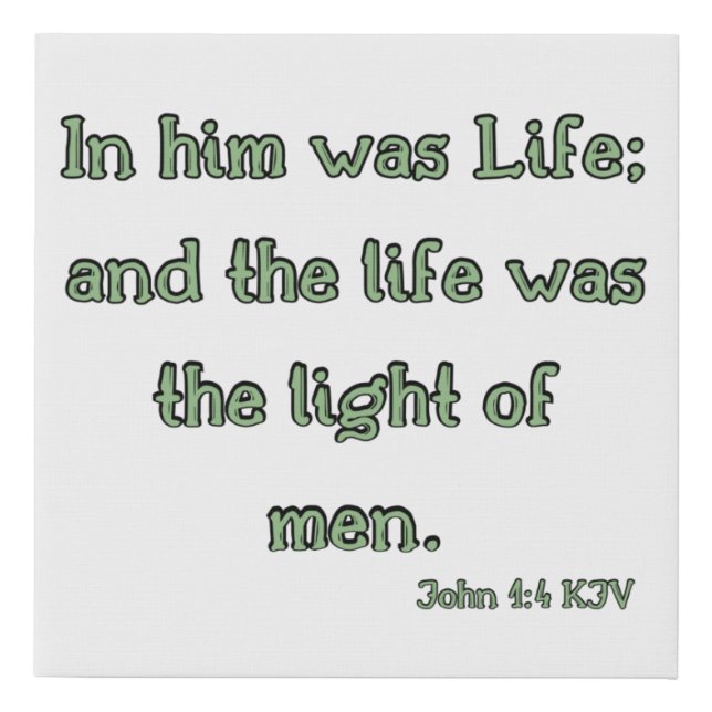 John 1:4 Bible Verse KJV Wall Art (Front)