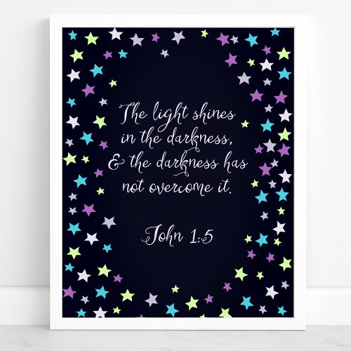 John 1:5 The Light Shines In The Dark Bible Quote Poster