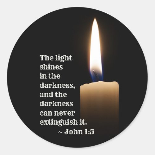 John 15 The Light Shines in the Darkness Classic Round Sticker