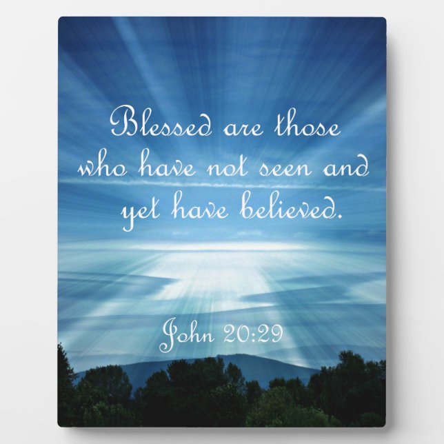 John 20:29  Blessed are those who have not seen Plaque (Front)
