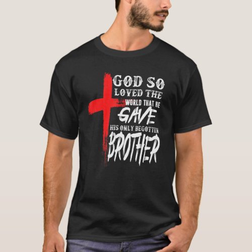 John 316 Christian Cross Bible   Christian Brother T_Shirt