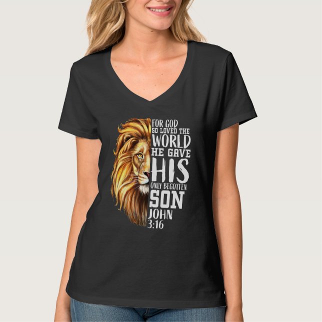 John 316 Christian Verse Lion Of Judah Love Faith  T-Shirt (Front)