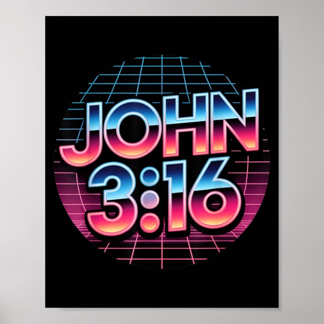 John 3_16 80s Retro Christian Faith Design  Poster (Front)