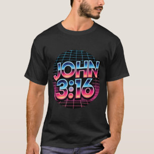 John 3_16 80s Retro Christian Faith Design T-Shirt