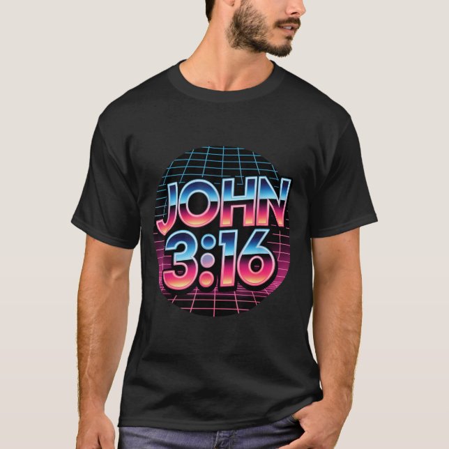 John 3_16 80s Retro Christian Faith Design  T-Shirt (Front)