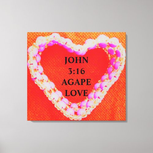 JOHN 316 AGAPE LOVE CANVAS PRINT
