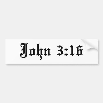 John 3:16 Bible Verse Bumper Sticker by AartDept at Zazzle