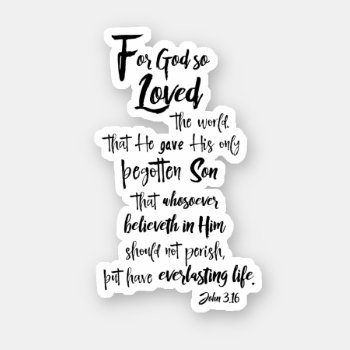 John 3.16 Bible Verse Sticker by Christian_Quote at Zazzle