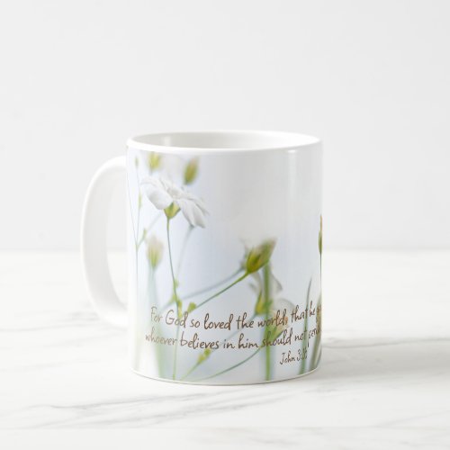John 316 Bible Verse White Floral Beauty Coffee Mug