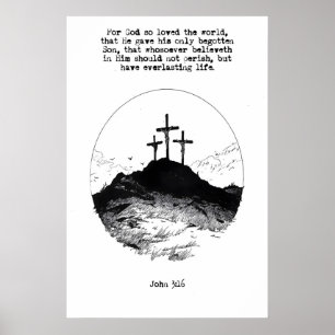 John 3 16 Calvary Hill Art Print For God So Loved