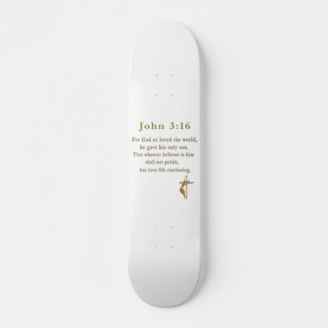 John 3:16 christian gifts skateboard (Front)